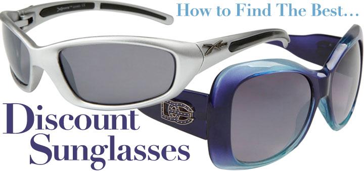 How To Choose The Best Discount Sunglasses